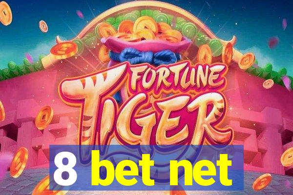 8 bet net